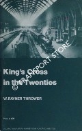 Book cover of King's Cross in the Twenties by THROWER, W. Rayner